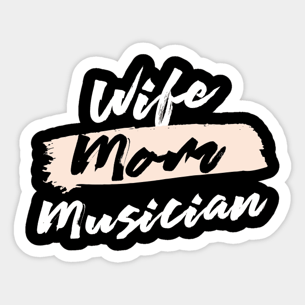 Cute Wife Mom Musician Gift Idea Sticker by BetterManufaktur